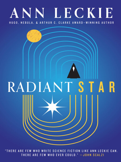 Title details for Radiant Star by Ann Leckie - Wait list